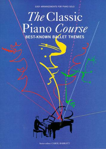 The Classic Piano Course - Best Known Ballet Themes