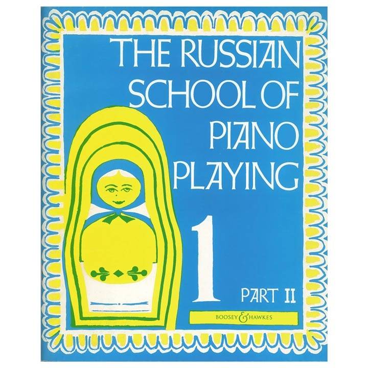 The Russian School Of Piano Playing 1, Part 2