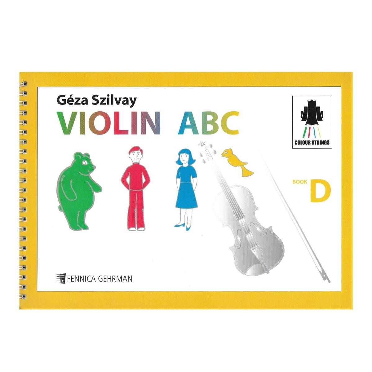 Szilvay - Colour Strings Violin ABC Book D