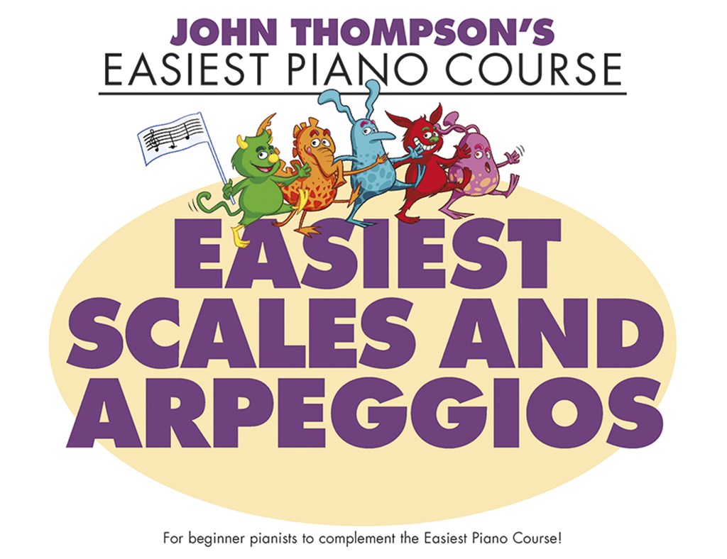 Willis Music John Thompson's Easiest Piano Course- Easiest Scales & Arpeggios