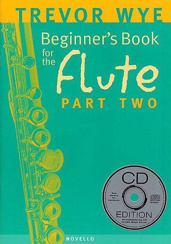 Wye - Beginner's Book for the Flute  Part 2 & CD