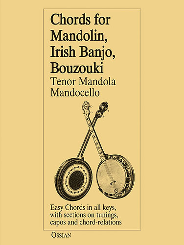 Chords For Mandolin,Irish Banjo,Bouzouki,Tenor Mandola,Mandocello