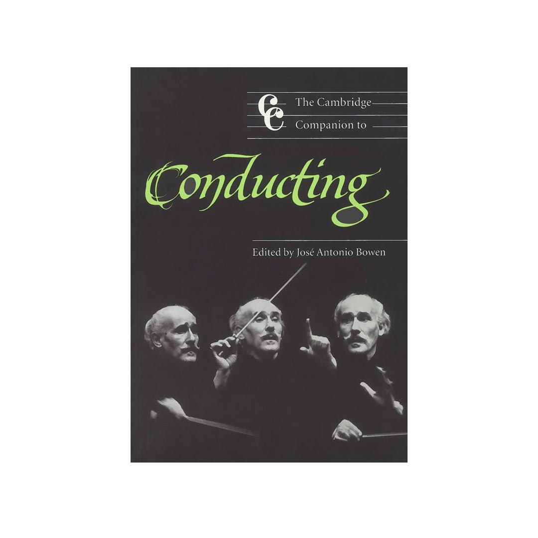Bowen - The Cambridge Companion to Conducting