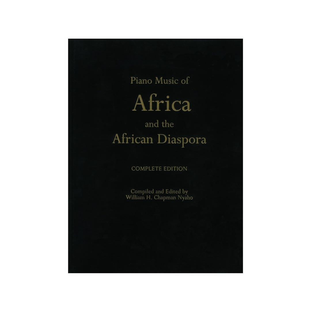 Nyaho - Piano Music of Africa and the African Diaspora: Complete Edition