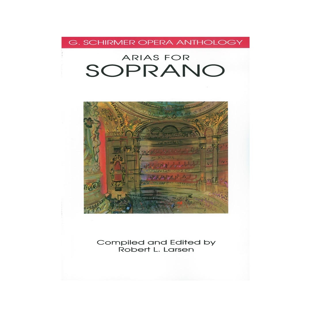 Opera Anthology: Arias for Soprano