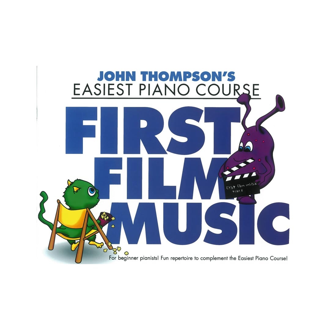 John Thompson's Easiest Piano Course: First Film Music