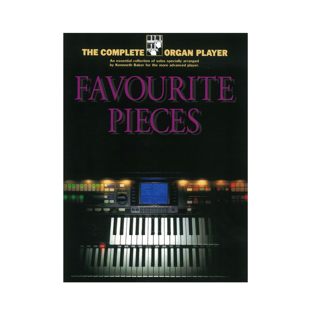 The Complete Organ Player - Favourite Organ Pieces