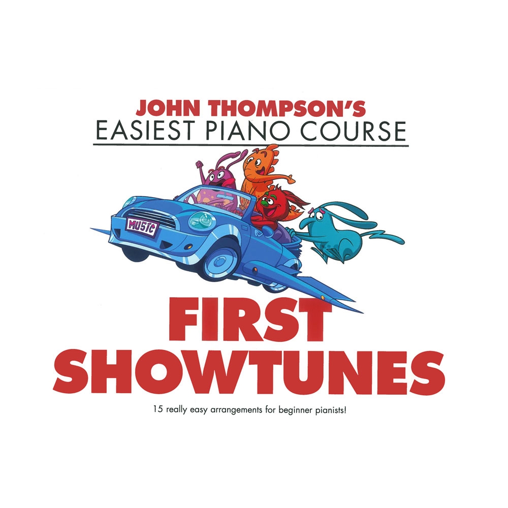 Thompson - Easiest Piano Course : First Showtunes