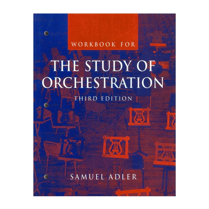 Adler - Workbook for: The Study of Orchestration (3rd Edition)