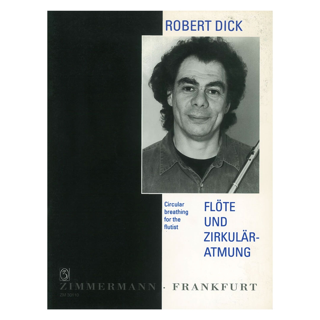 Robert Dick - Circular Breathing for the Flutist