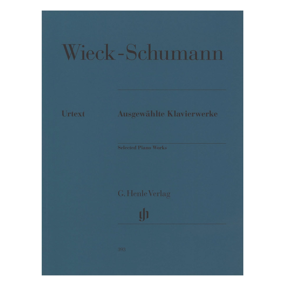 Wieck-Schumann - Selected Piano Works