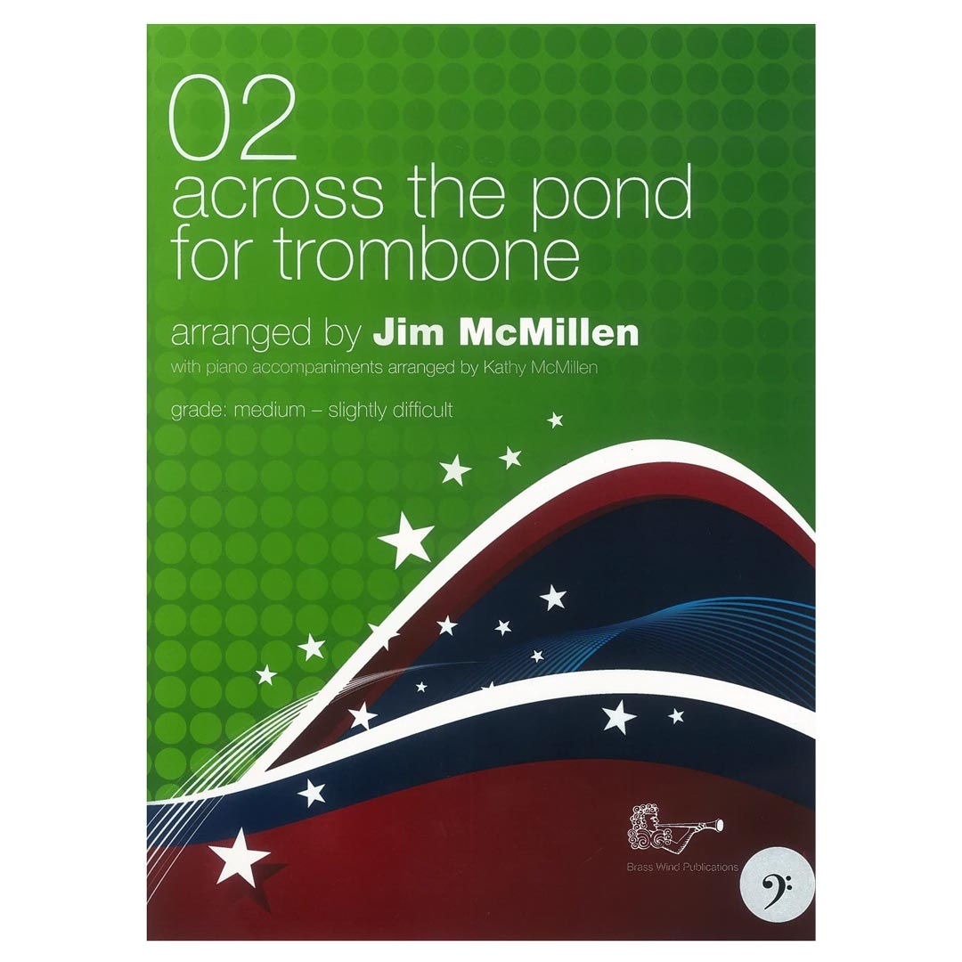 McMillen - Across The Pond 02 for Trombone (Bass Clef)