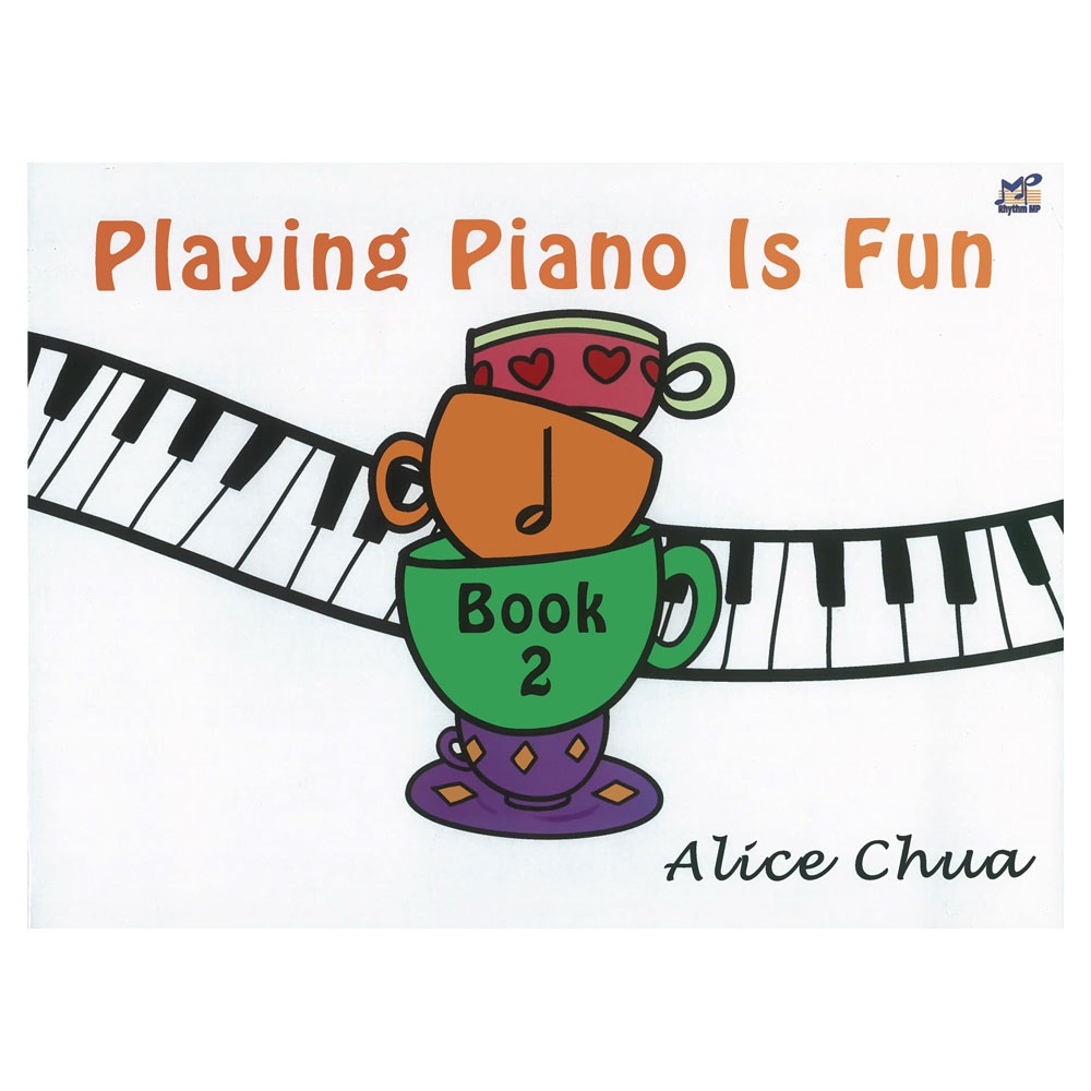 Chua Alice - Playing Piano is Fun, Book 2