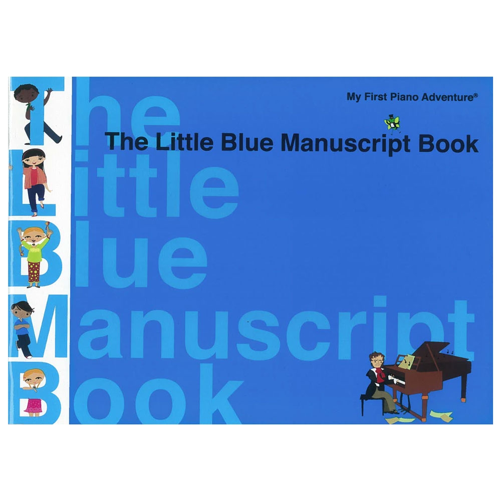 My First Piano Adventure, The Little Blue Manuscript Book