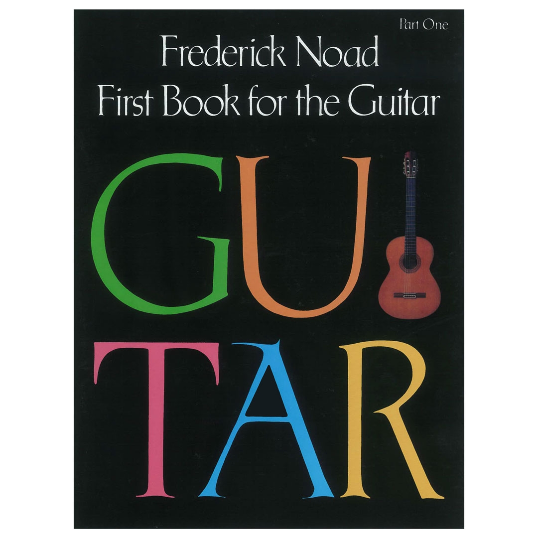 Noad - First Book for the Guitar, Part 1