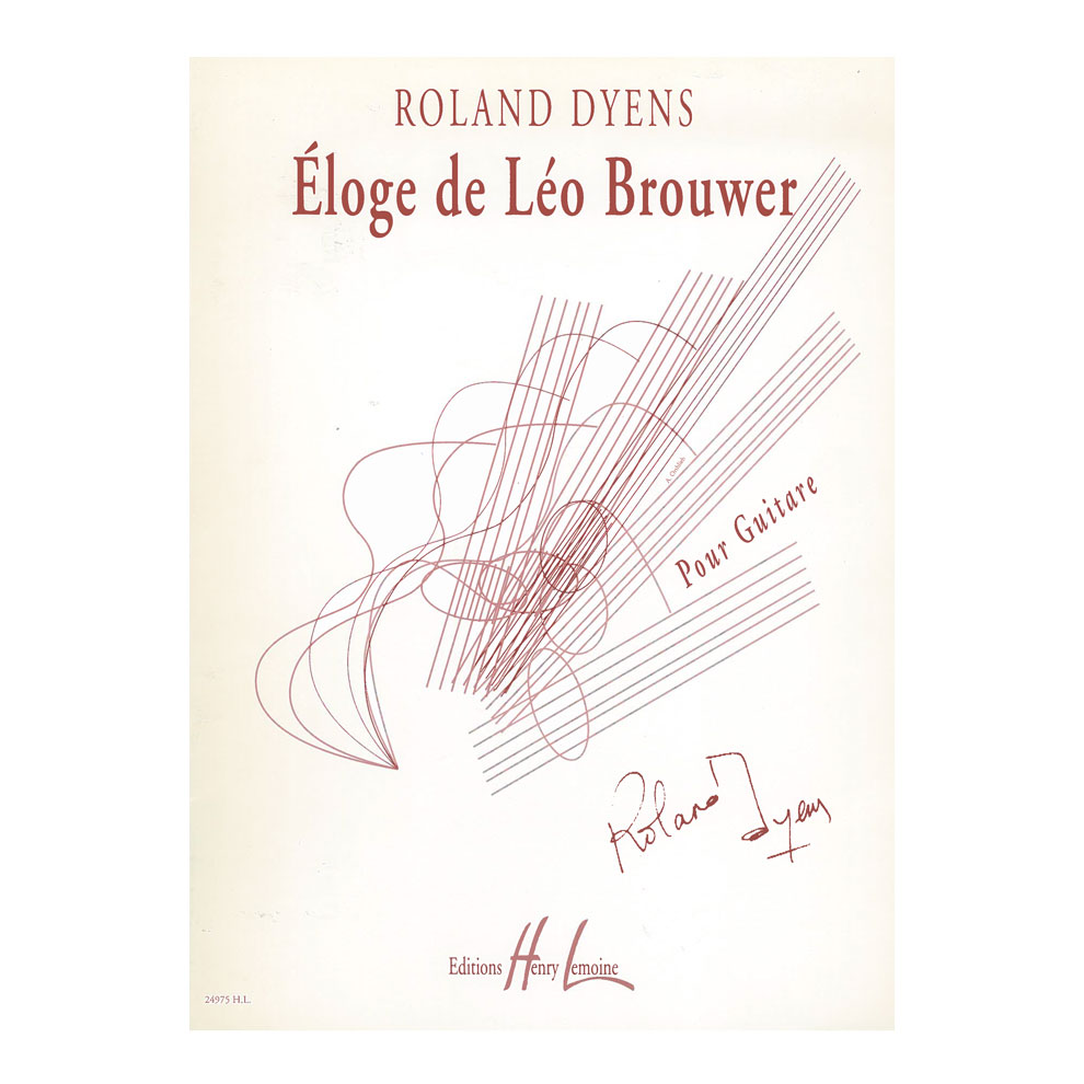 Dyens -  Eloge De Leo Brouwer for Guitar