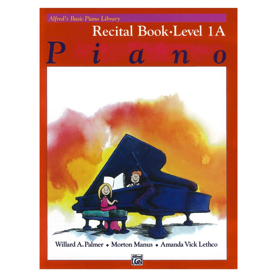 Alfred's Basic Piano Library - Recital Book  Level 1A (Αγγλική Έκδοση)