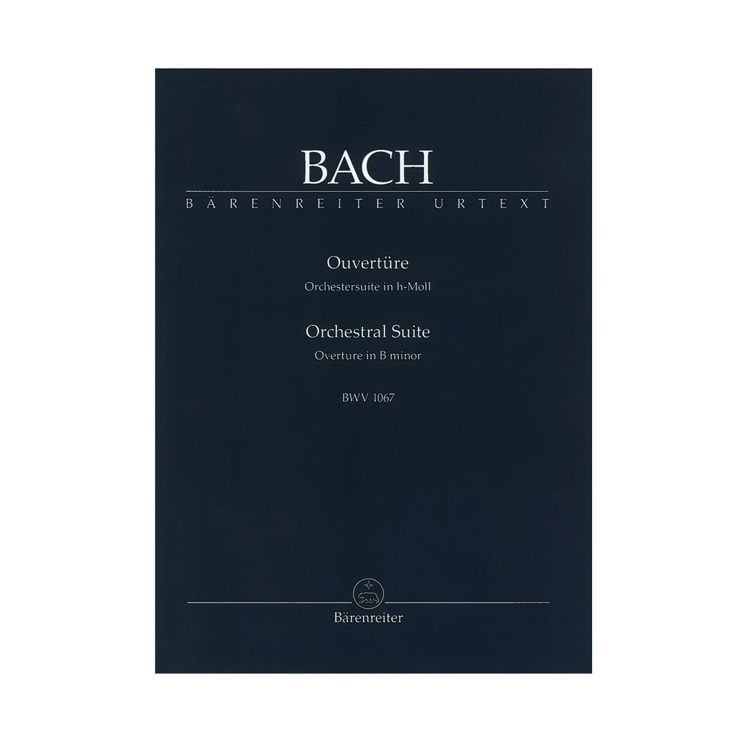 Barenreiter BACH - Overture (Orchestral Suite) in B Minor  BWN 1067