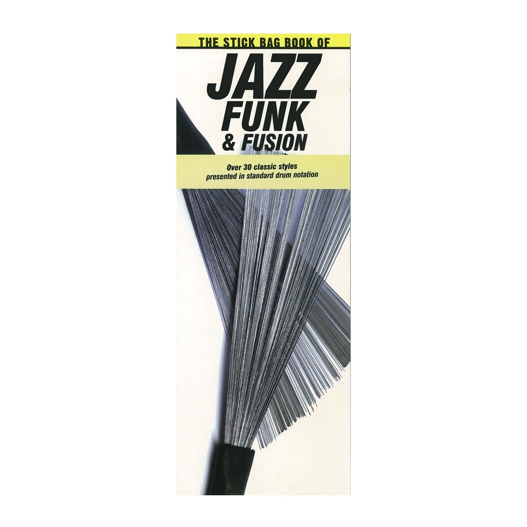 The Stick Bag Book of Jazz  Funk and Fusion