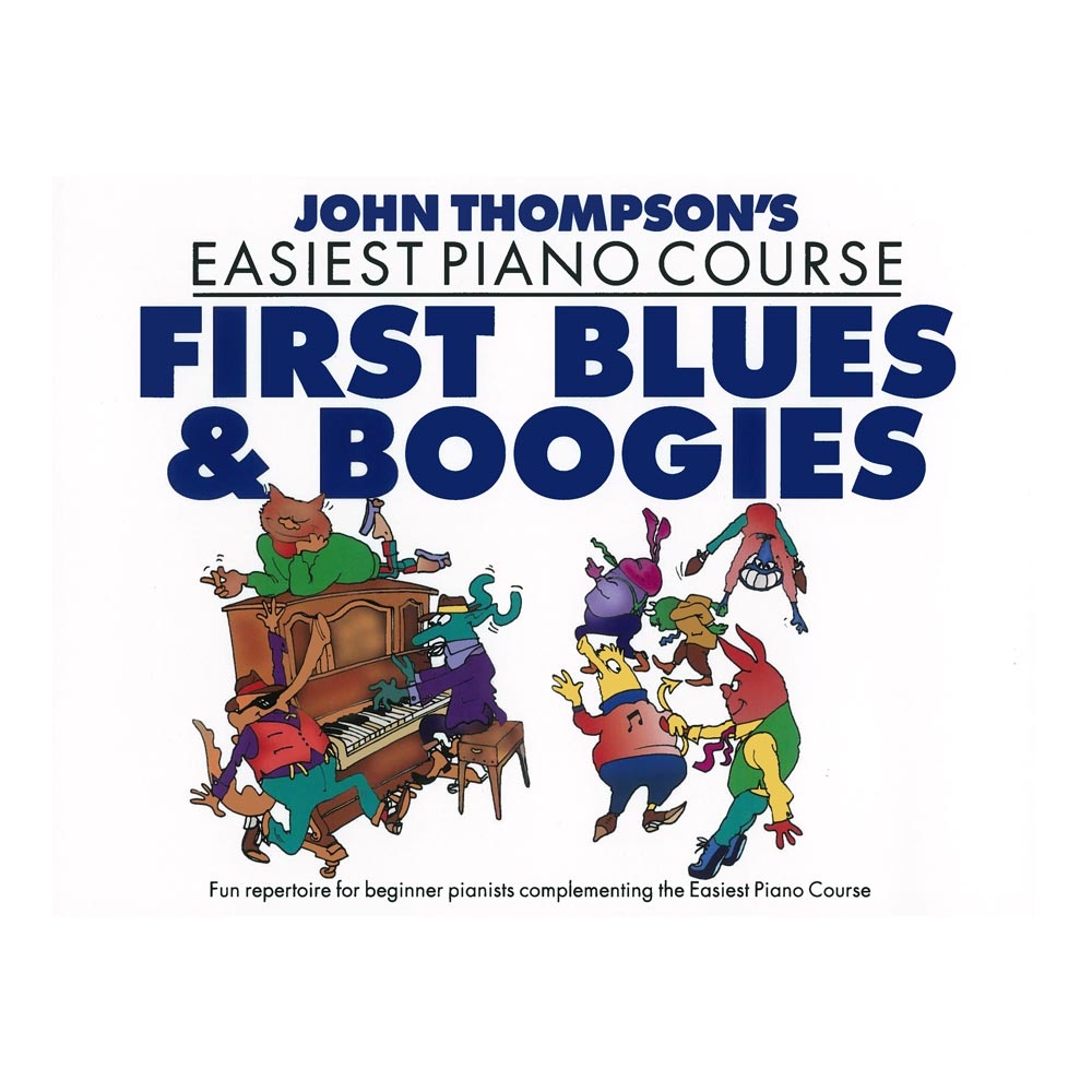 John Thompson's Easiest Piano Course : First Blues & Boogies