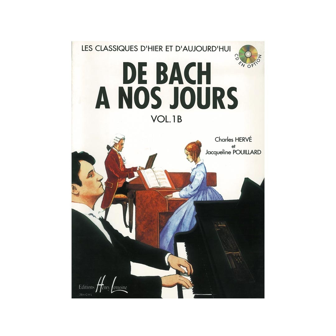 HERVE Charles / POUILLARD Jacqueline - De Bach A Nos Jours  Vol.1B