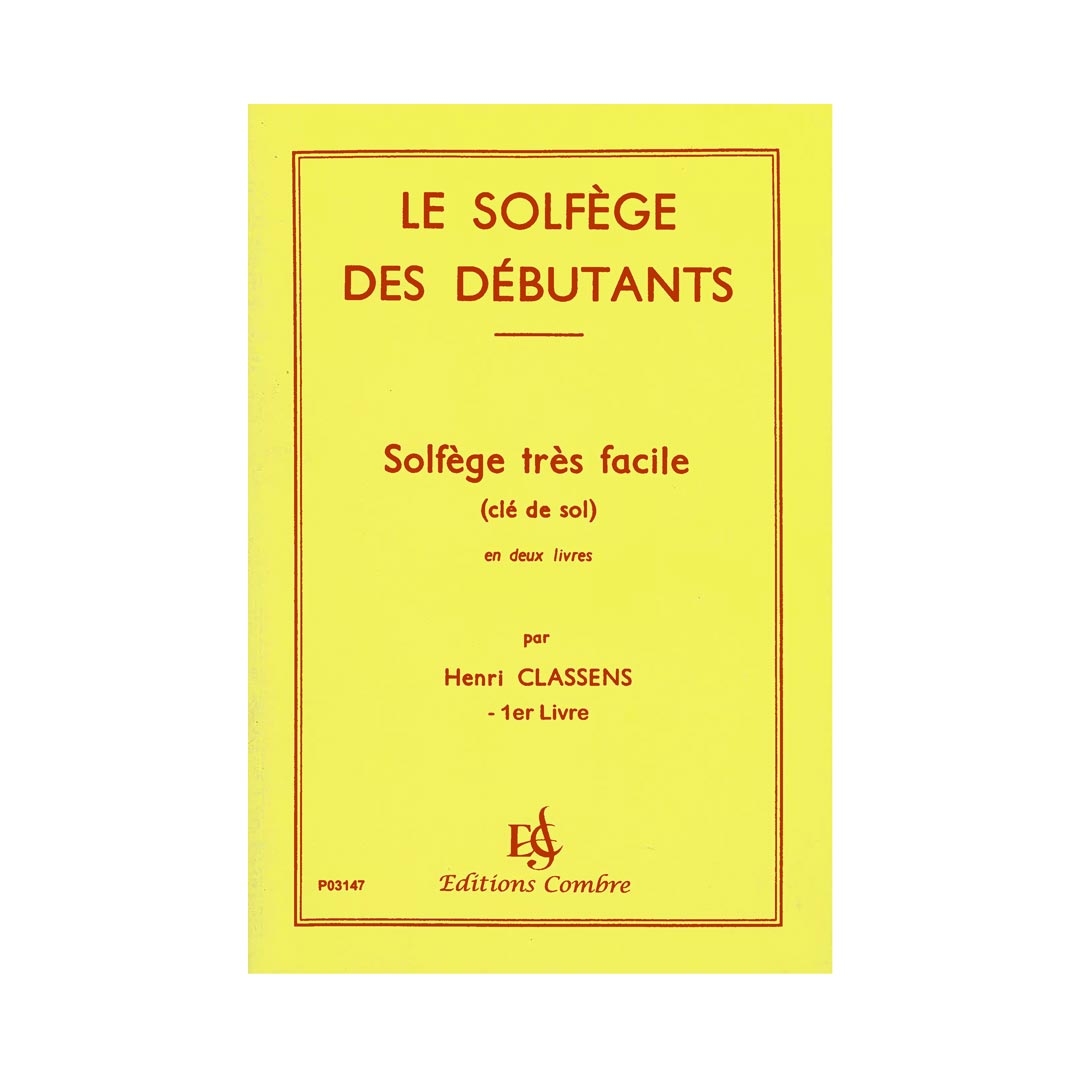 Classens - Le Solfege Des Debutants (Cle de Sol)  Vol.1