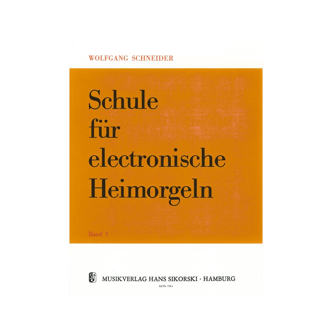 Schneider - Schule Fur Elektronische Heimorgeln  Band 1