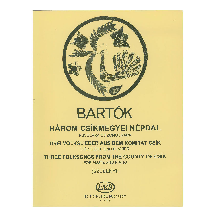 Bartok - Three Folksongs from the County of Csik (Szebenyi)