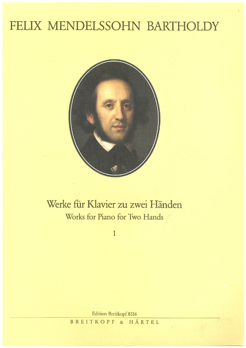 Mendelssohn Bartholdy - Works for Piano I