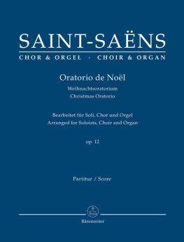 Saint-Saens - Oratorio de Noel Op.12 Choir & Orgel